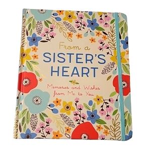 NEW From A Sister's Heart: Memories & Wishes From Me To You Hardcover Journal